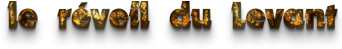 le réveil du Levant